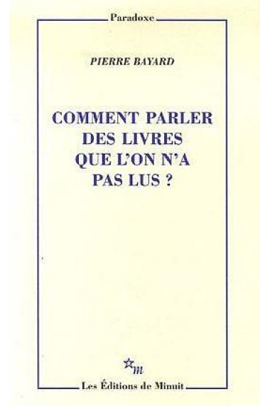 Comment parler de livres que l'on n'a pas lus?