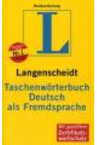 Langenscheidt Diccionario Didáctico Moderno/ Taschenwörterbuch Deutsch als Fremdsprache (mit geprüftem Zertifikatswortschatz) Ausg. 2007