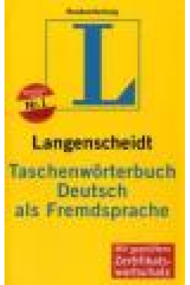 Langenscheidt Diccionario Didáctico Moderno/ Taschenwörterbuch Deutsch als Fremdsprache (mit geprüftem Zertifikatswortschatz) Ausg. 2007