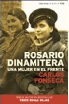 Rosario Dinamitera. Una mujer en el frente