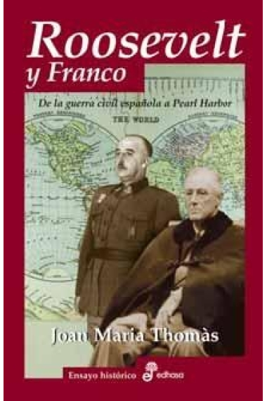 Roosvelt y Franco. De la guerra civil española a Pearl Harbor