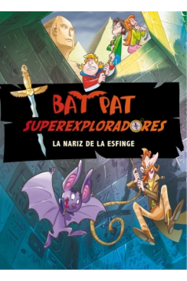 La nariz de la esfinge (Bat Pat Superexploradores 2)