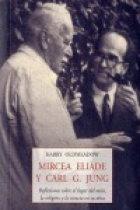 Mircea Eliade y Carl G. Jung. Reflexiones sobre el lugar del mito, la religión y la ciencia