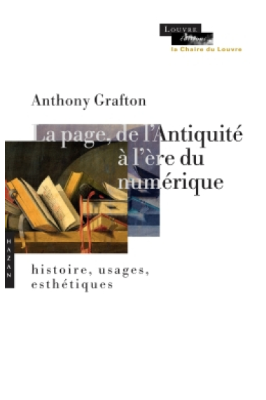 La page, de l'Antiquité à l'ère du numérique: histoire, usages, esthétiques