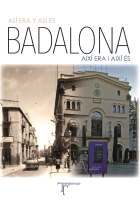 Badalona. Así era y así es. Així era i així és