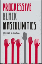 Progressive Black Masculinities?