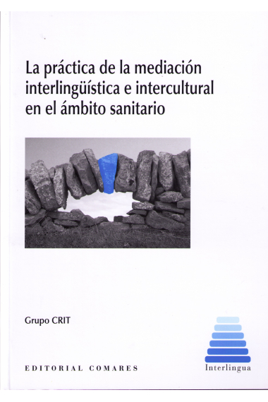 La práctica de la mediación interlingüística e intercultural en el ámbito sanitario