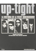 Up.Tight la historia de la Velvet Underground