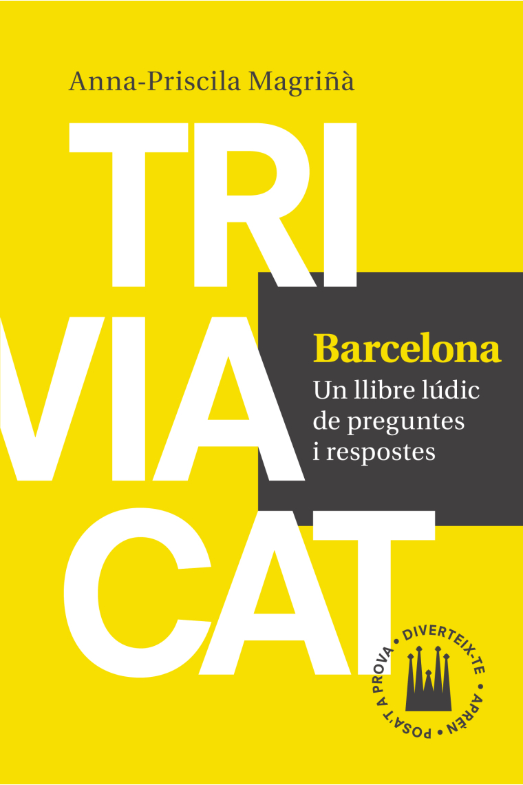 Triviacat. Barcelona. Un llibre lúdic de preguntes i respostes