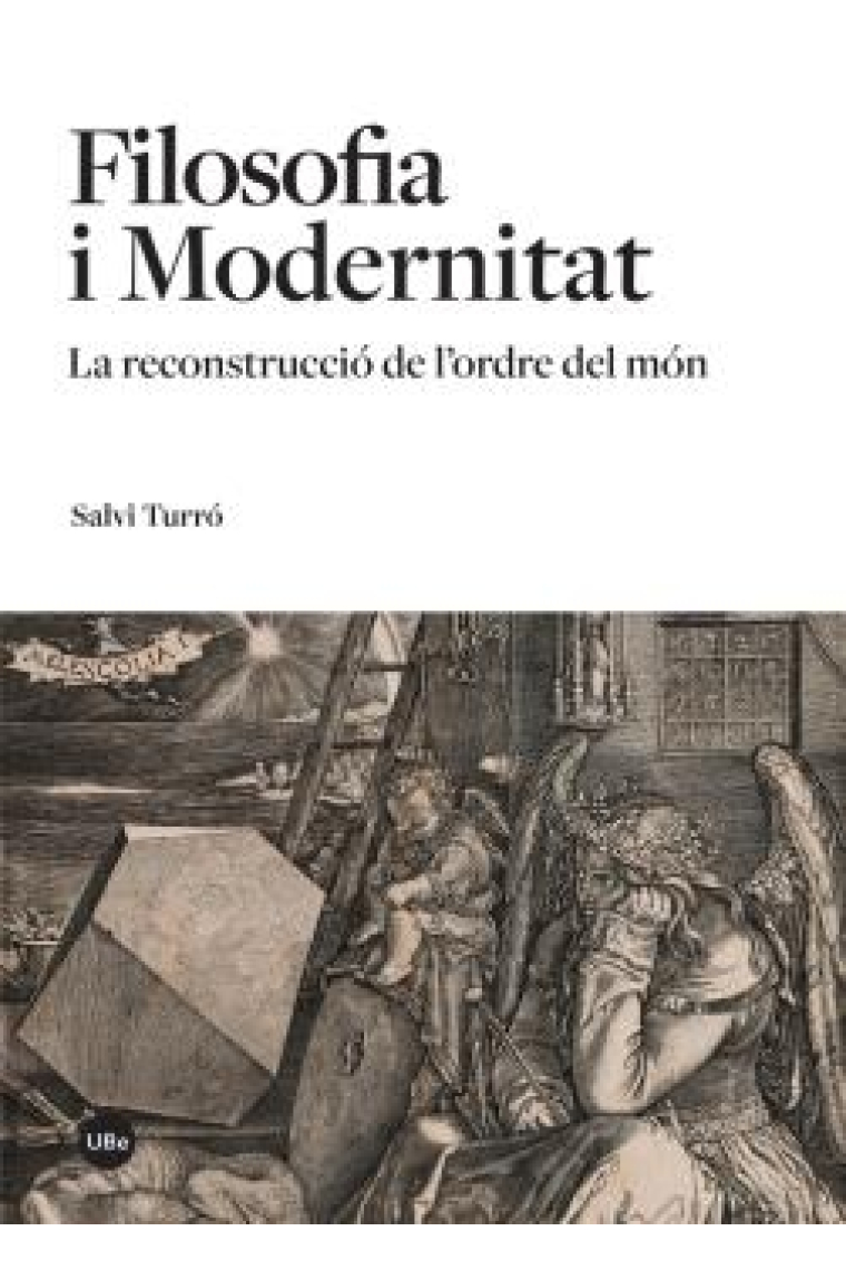 Filosofia i Modernitat: la reconstrucció del ordre del món