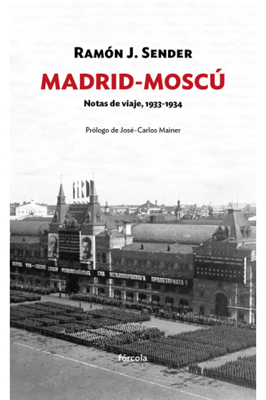 Madrid-Moscú. Notas de viaje 1933-1934