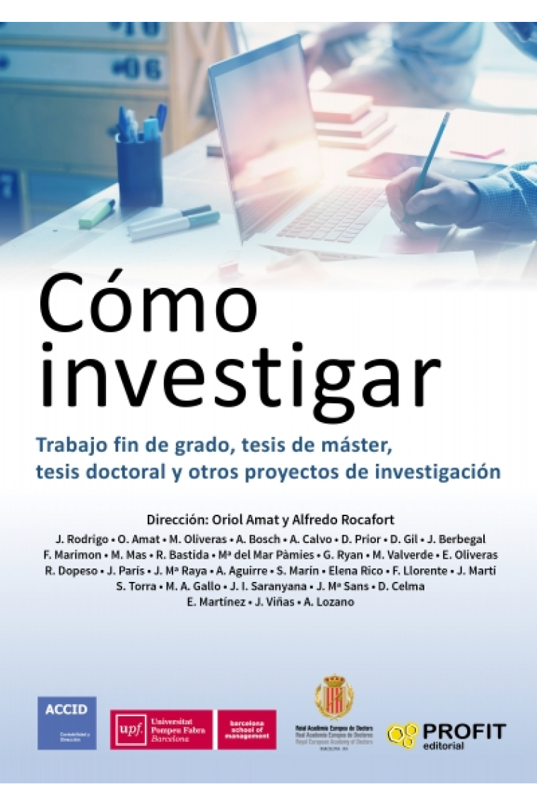 Cómo investigar: trabajo fin de grado, tesis de máster, tesis doctoral y otros proyectos de investigación