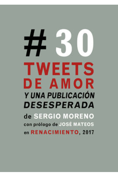 Treinta tweets de amor y una publicación desesperada