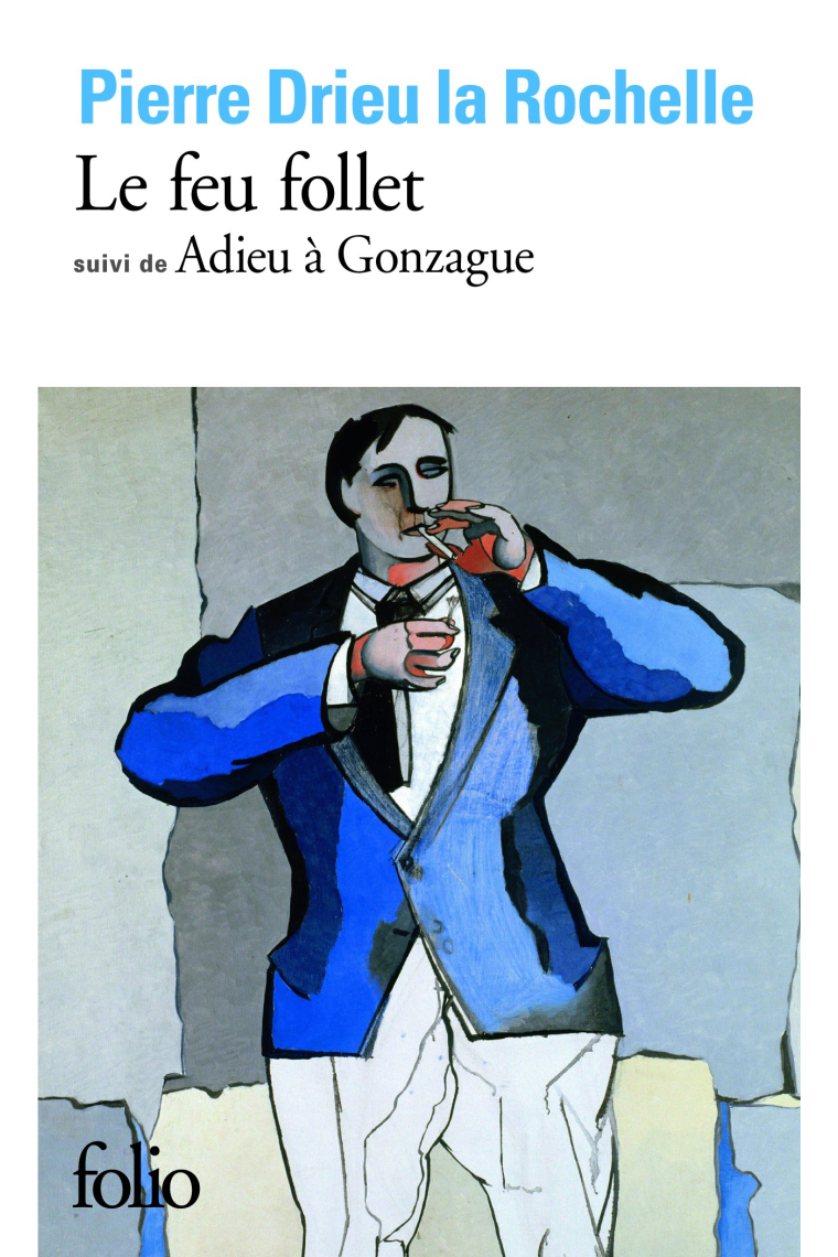 Le Feu follet / Adieu à Gonzague (Folio)