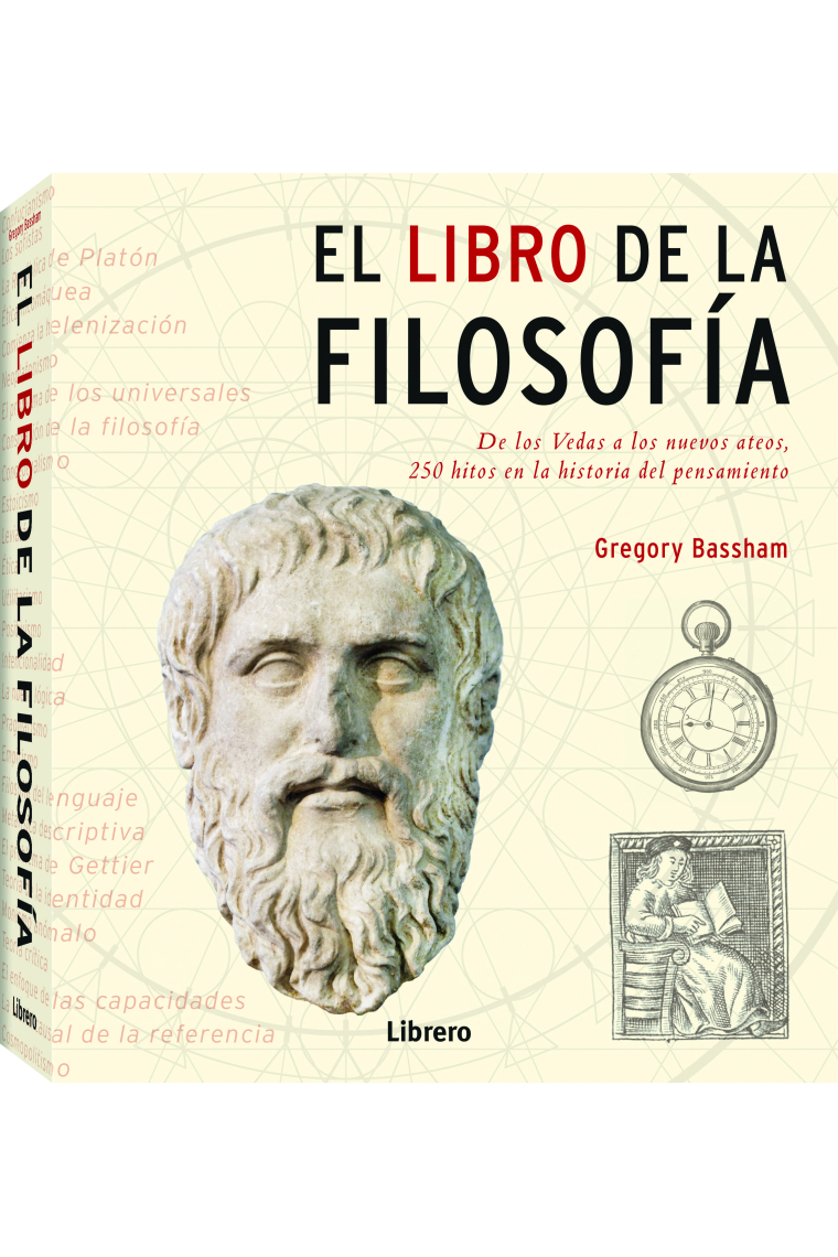 El libro de la filosofía: de los Vedas a los nuevos ateos, 250 hitos en la historia del pensamiento