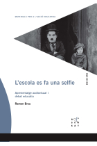 L'escola es fa una selfie. Aprenentatge audiovisual i debat educatiu