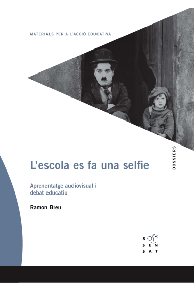 L'escola es fa una selfie. Aprenentatge audiovisual i debat educatiu