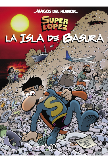 Superlópez 197. La isla de basura