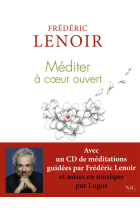 Méditer à coeur ouvert (Avec CD Audio)