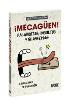 ¡Mecagüen! Palabrotas, insultos y blasfemias