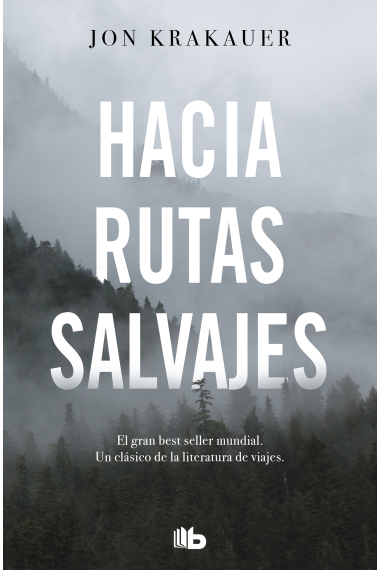 Hacia rutas salvajes