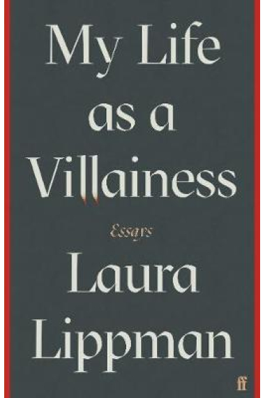 My Life as a Villainess : Essays