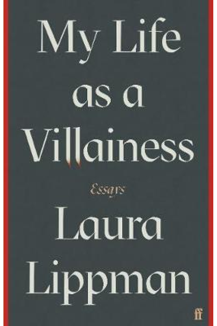 My Life as a Villainess : Essays