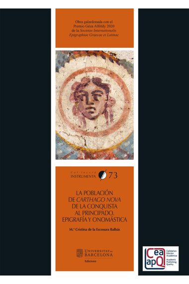 La población de Carthago Nova de la conquista al principado. Epigrafía y onomástica