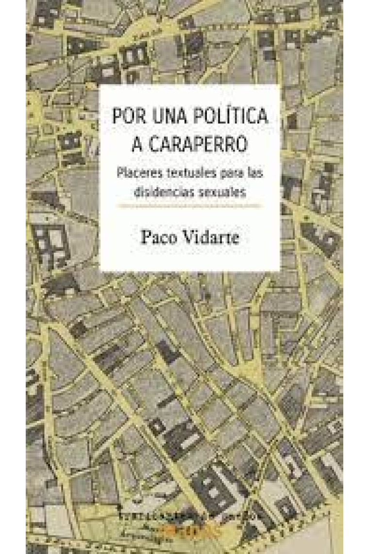 Por una política a caraperro. Placeres textuales para disidencias sexuales