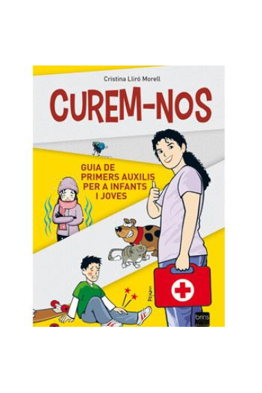 Curem-nos (guia de primers auxilis per a infants i joves)