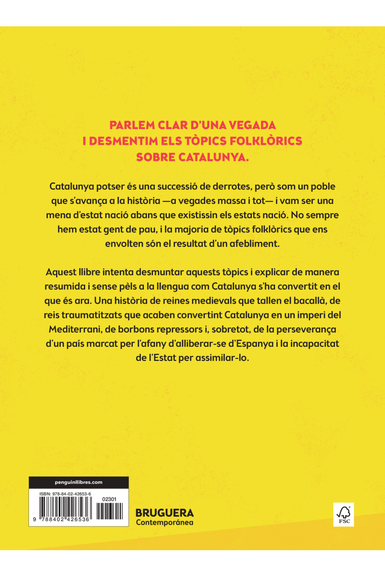 Tornarà a ser rica i plena. Una història (im)pertinent de Catalunya