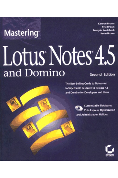 Mastering Lotus Notes 4.5 and Domino