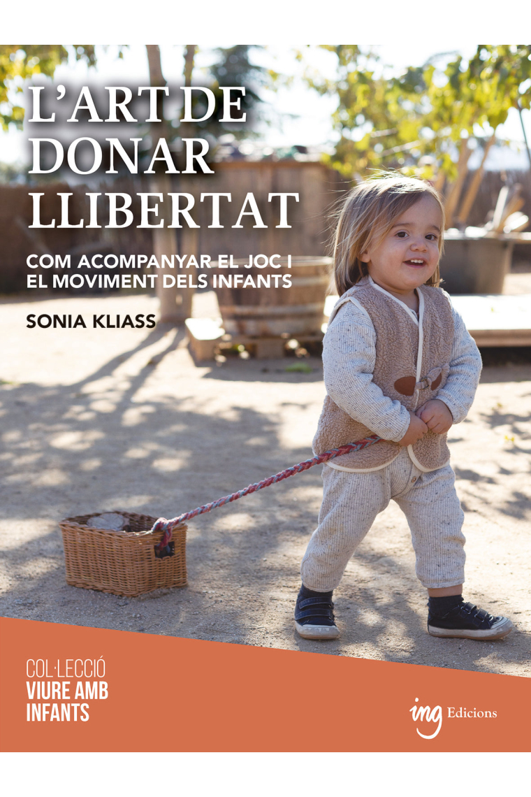 L'art de donar llibertat. Com acompanyar el joc i el moviment dels infants