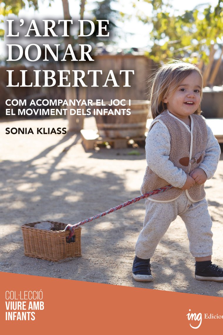 L'art de donar llibertat. Com acompanyar el joc i el moviment dels infants