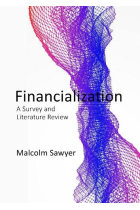 Financialization: Economic and Social Impacts