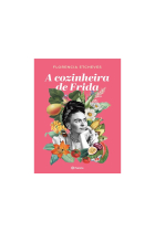 A Cozinheira de Frida