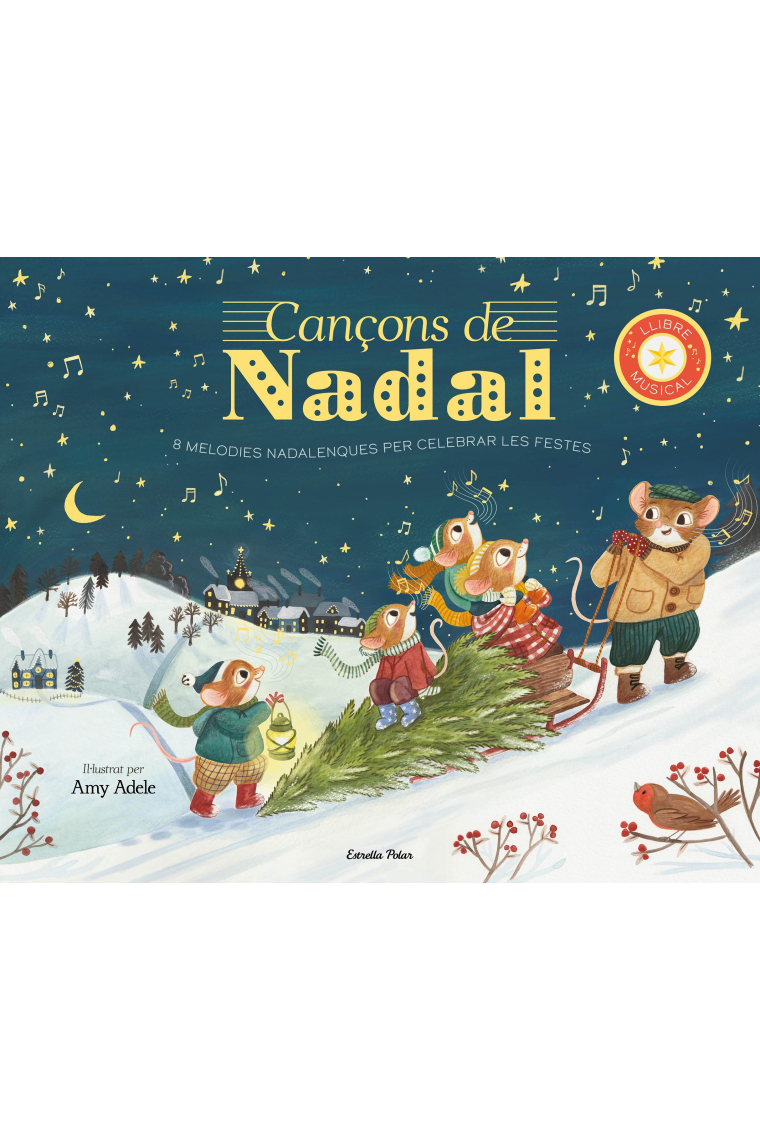 Cançons de Nadal. Llibre musical. 8 melodies nadalenques per celebrar les festes