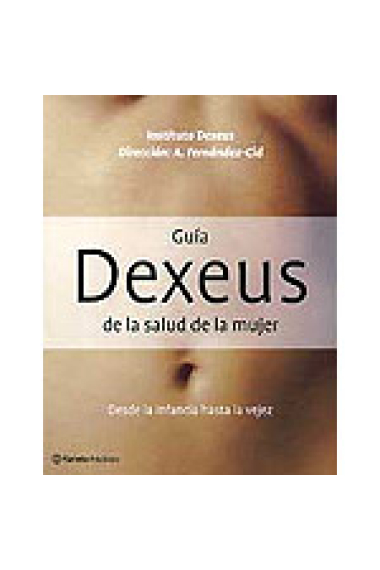 Guía Dexeus de la salud de la mujer