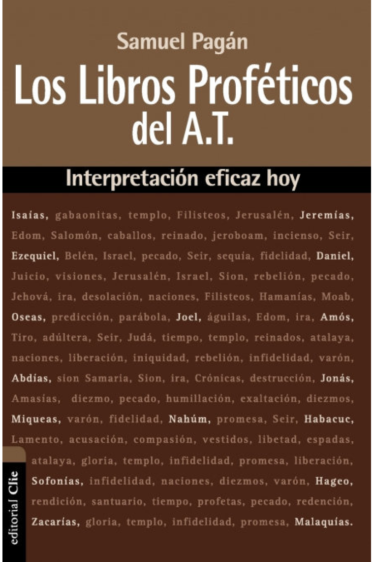 Libros Proféticos del Antiguo Testamento. Interpretación eficaz hoy