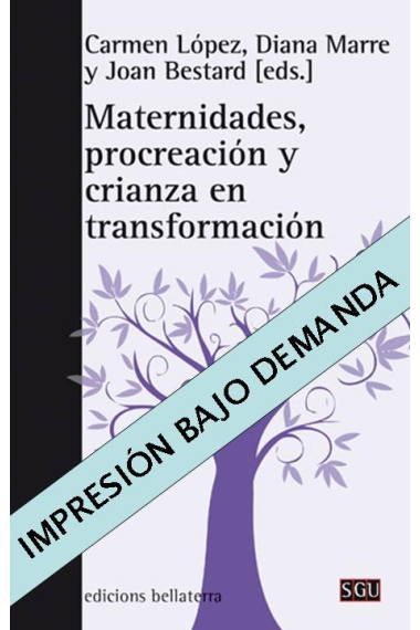 MATERNIDADES, PROCREACION Y CRIANZA EN TRANSFORMACION