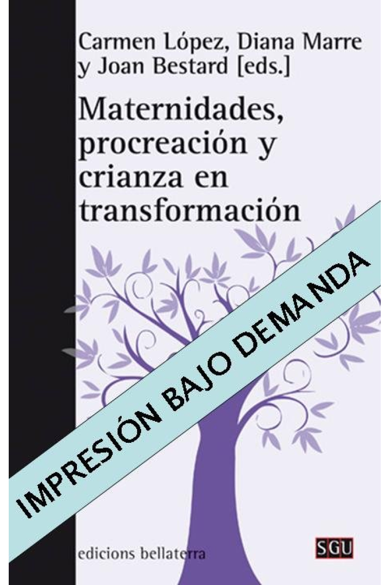 MATERNIDADES, PROCREACION Y CRIANZA EN TRANSFORMACION