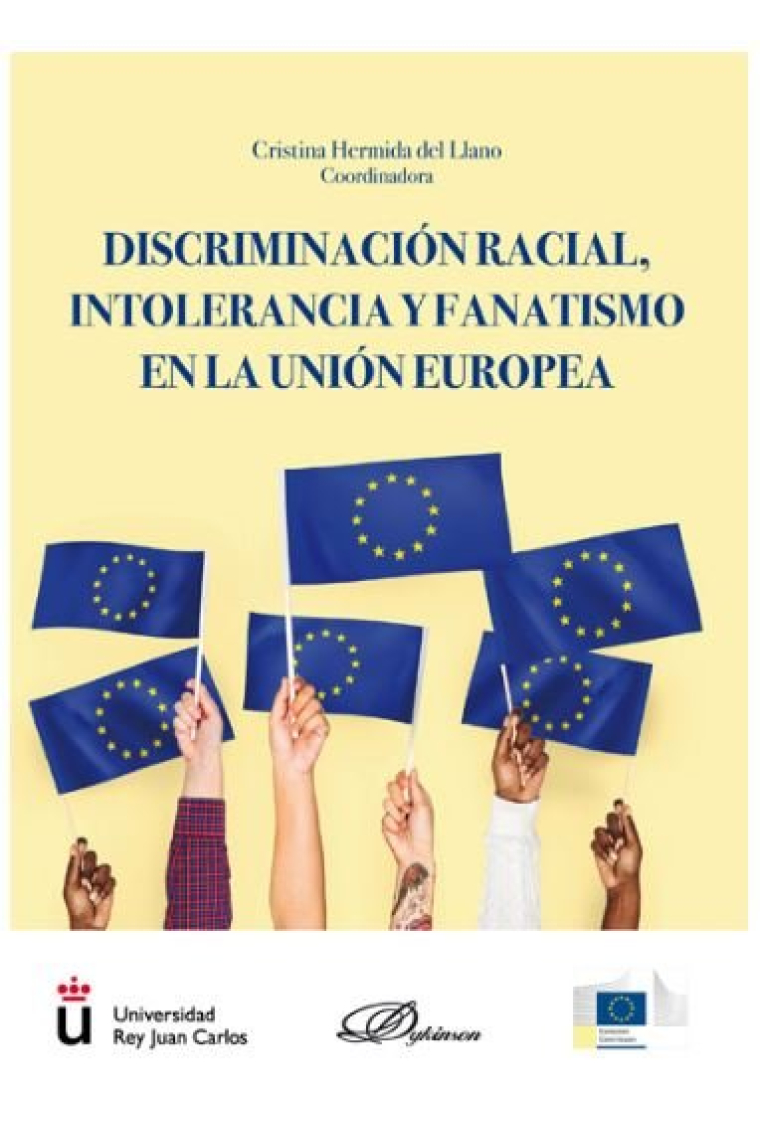 Discriminación racial, intolerancia y fanatismo en la Unión Europea