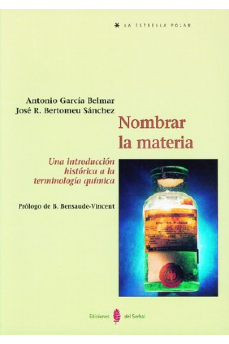 Nombrar la materia. Una introducción histórica a la terminología química.