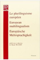 Le plurilinguisme européen. European multilinguism. euopäische Mehrsprachigkeit