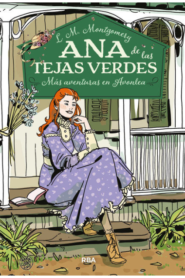 Ana de las tejas verdes 4. Más aventuras en Avonlea