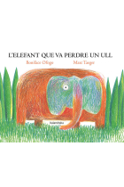 L'elefant que va perdre un ull