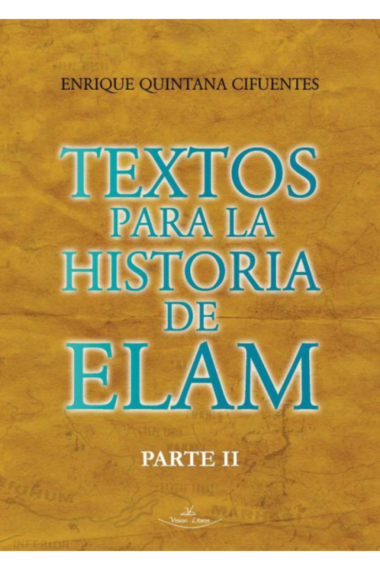 TEXTOS PARA LA HISTORIA DE ELAM PARTE II