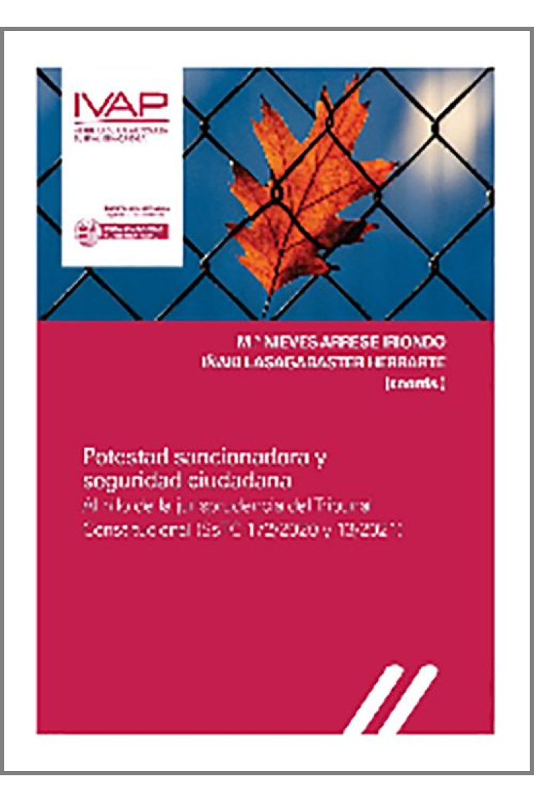 Potestad sancionadora y seguridad ciudadana. Al hilo de la Jurisprudencia del Tribunal Constitucional (SsTC 172/2020 y 13/2021)