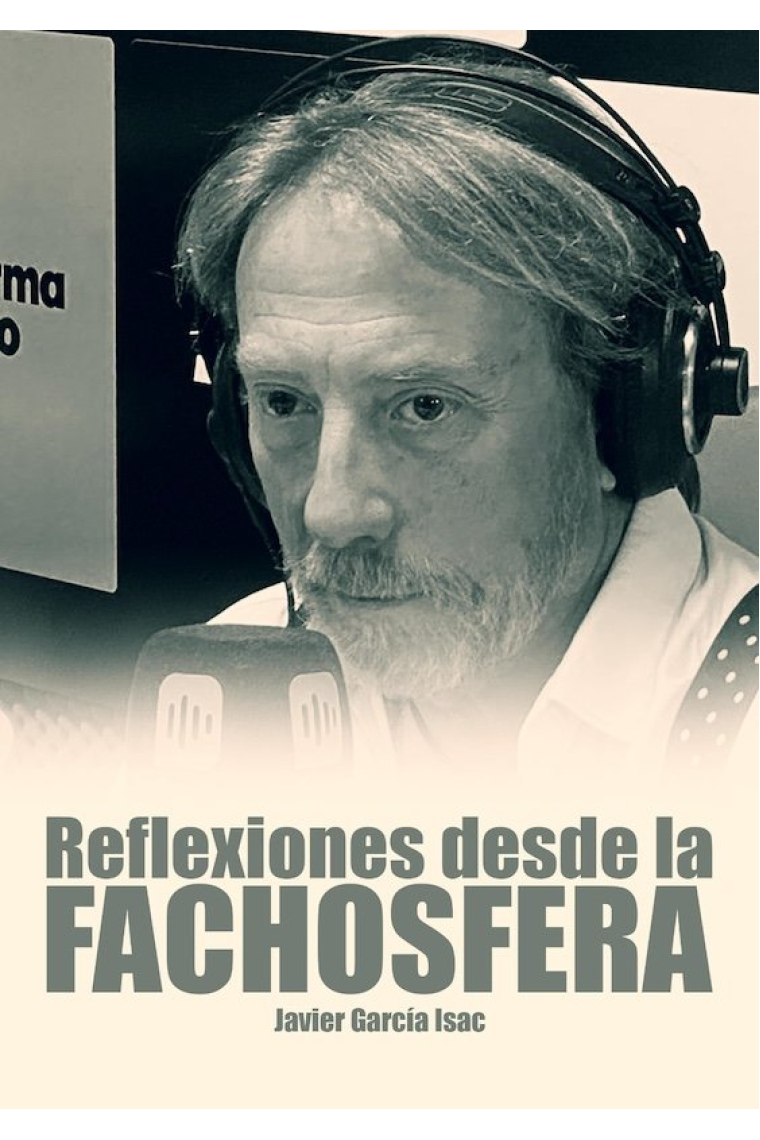 Reflexiones desde la fachosfera. Javier García Isac