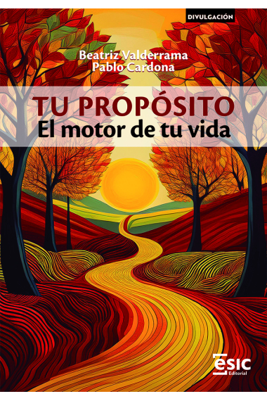 Tu propósito. El motor de tu vida